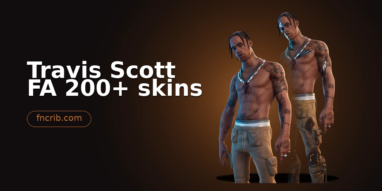 Travis Scott FA 200+ skins